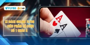 Xì Dách Online FLY88 - Siêu Phẩm Cá Cược Số 1 Châu Á